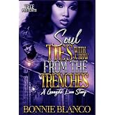 Soul Ties With A  From The Trenches: A Gangsta Love Story