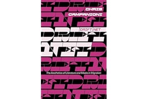 Drift Net: The Aesthetics of Literature and Media in Migration