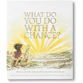 What Do You Do With a Chance? &mdash; New York Times best seller