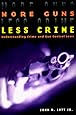 More Guns, Less Crime: Understanding Crime and Gun Control Laws (Studies in Law and Economics)