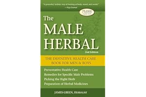 The Male Herbal: The Definitive Health Care Book for Men and Boys