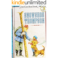 Snowshoe Thompson: Parent-child reading book cover Snowshoe Thompson: Parent-child reading book cover