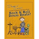 Slammin' Simon's Guide to Mastering Your First Rock & Roll Drum Beats!