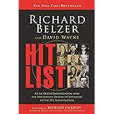 Hit List: An In-Depth Investigation into the Mysterious Deaths of Witnesses to the JFK Assassination