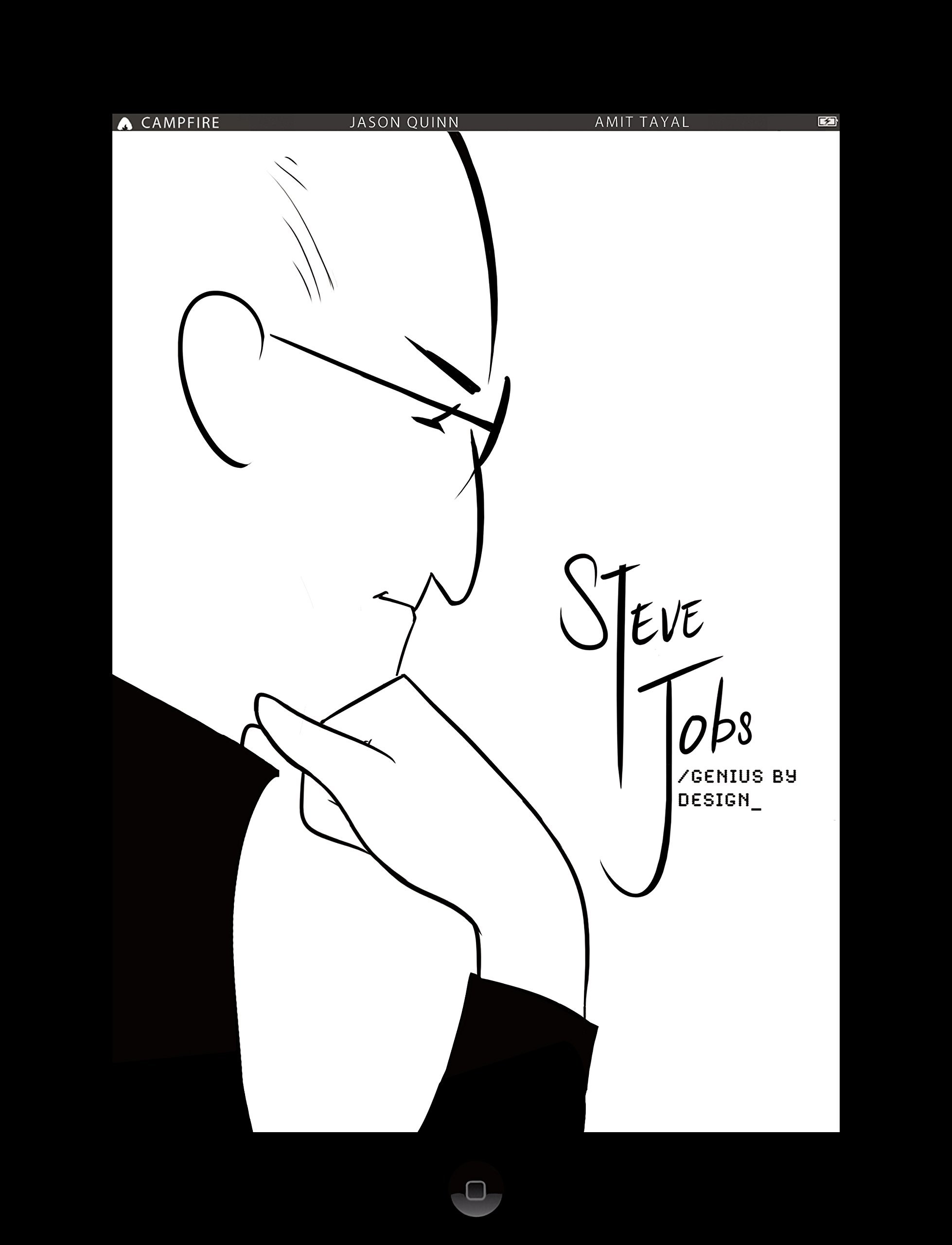 Steve Jobs: Genius by Design: Campfire Biography-Heroes Line (Campfire Graphic Novels) Steve Jobs: Genius by Design: Campfire Biography-Heroes Line (Campfire Graphic Novels)