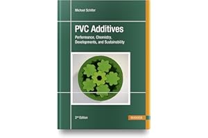PVC Additives: Performance, Chemistry, Developments, and Sustainability