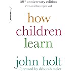 How Children Learn (50th anniversary edition) (A Merloyd Lawrence Book)