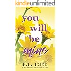 You Will Be Mine (Forever and Ever #7)