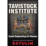 Tavistock Institute: Social Engineering the Masses