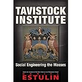 Tavistock Institute: Social Engineering the Masses