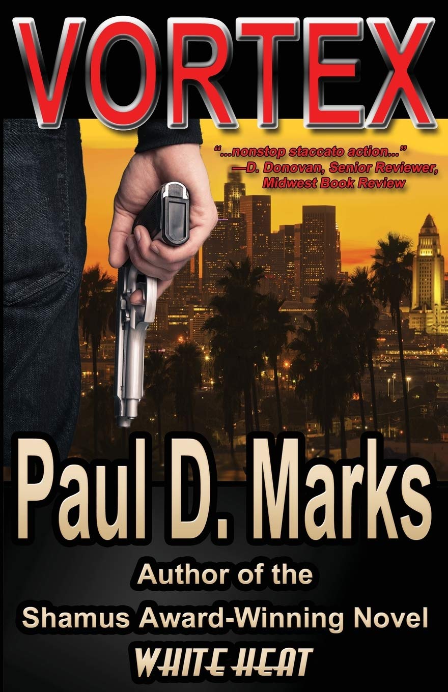 Vortex A Mystery Crime Thriller Paul D Marks