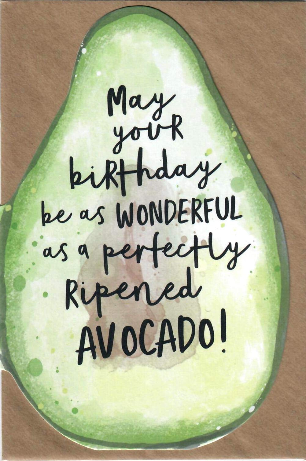 Hanson White - May Your Birthday Be As Wonderful As A Ripened Avacado! - Birthday Humour