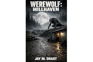 WEREWOLF: MILLHAVEN (Werewolf Slasher Stories - Season 1)