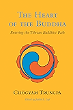 The Heart of the Buddha: Entering the Tibetan Buddhist Path (Dharma Ocean Series, 1)
