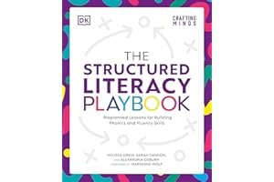 The Structured Literacy Playbook: Preplanned Lessons for Building Phonics and Fluency Skills