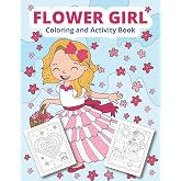 Flower Girl Coloring and Activity Book: Wedding coloring and activity book for girls