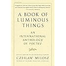 A Book of Luminous Things: An International Anthology of Poetry