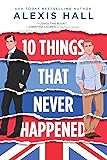 10 Things That Never Happened