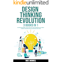 Design Thinking Revolution: 3 books in 1: Mastering Design Thinking, Lean Collection & Agile Project Management. Rules… book cover Design Thinking Revolution: 3 books in 1: Mastering Design Thinking, Lean Collection & Agile Project Management. Rules… book cover
