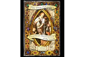 The Dray Path of Alchemy, Practical Development of the Work