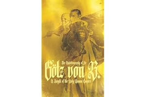 The Autobiography of Sir Götz von Berlichingen