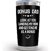 Bonus Dad Gifts from Daughter - Look At You Landing My Mom and Getting Me As a Bonus 20oz Black Tumbler - Stepdaughter Gift for Stepdad Father's Day Gifts from Daughter Funny Birthday Gift for Stepdad