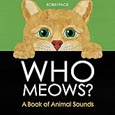Who Meows?: A Book of Animal Sounds