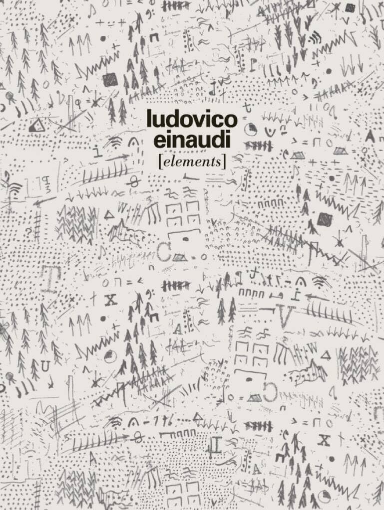 Ludovico Einaudi - Elements | Piano Solo Songbook | Intermediate Classical Piano Sheet Music For Learners And Teachers | Complete Piano Sheet Music Book For Practice Performance And Study