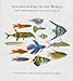Aquarium Fish of the World: The Comprehensive Guide to 650 Species by Atsushi Sakurai, Yohei Sakamoto