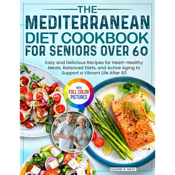 Mediterranean Diet for Seniors Over 60: Reverse Aging, Boost