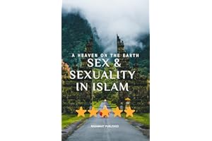 Sex & Sexuality in Islam: Right Lifestyle with sexual desire