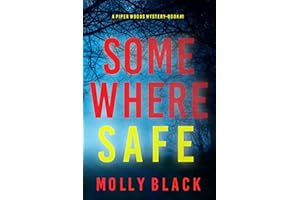 Somewhere Safe (A Piper Woods FBI Suspense Thriller—Book One)