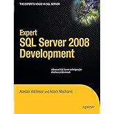 Expert SQL Server 2008 Development (Expert's Voice in SQL Server)