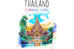 Thailand Coloring Book: 50 unique coloring pages of Thailand culture and beauty