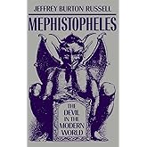 Mephistopheles: The Devil in the Modern World