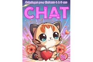 Chats, 50 Coloriages: Pour Enfants de 4 à 9 ans, Pour Filles et Garçons, 50 dessins de Chats adorables