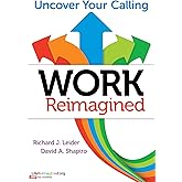 Work Reimagined: Uncover Your Calling