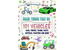 101 vehicles and things that go: How to draw cars, trucks, planes and other things that go