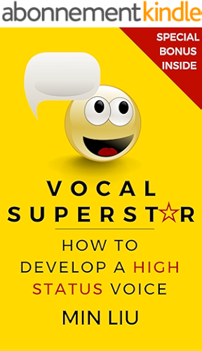 Download Vocal Superstar: How to Develop a High Status Voice (Vocal Technique, Vocal Training, Voice Training, Vocal Exercises, Public Speaking, Presentation Skills) (English Edition) PDF