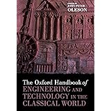The Oxford Handbook of Engineering and Technology in the Classical World (Oxford Handbooks)