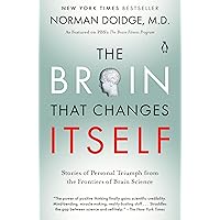 The Brain That Changes Itself: Stories of Personal Triumph from the Frontiers of Brain Science