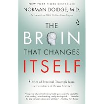 The Brain That Changes Itself: Stories of Personal Triumph from ...