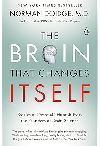 The Brain's Way of Healing: Remarkable Discoveries and Recoveries