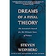 Dreams of a Final Theory: The Scientist's Search for the Ultimate Laws of Nature