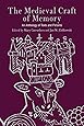 The Medieval Craft of Memory: An Anthology of Texts and Pictures (Material Texts)