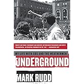 Underground: My Life with SDS and the Weathermen