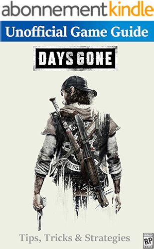 Download Days Gone Guide: All Tips, Tricks and Strategies You Need to Know (English Edition) PDF
