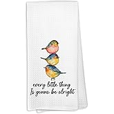 KTYHD Every Little Thing is Gonna Be Alright Bird Kitchen Towels, Bird Gifts for Women, Inspirational Quotes Spring Hand Towels for Kitchen Bathroom, Inspirational Decorative Hand Towel