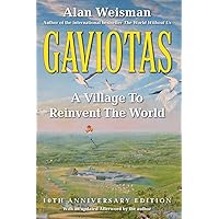 Gaviotas: A Village to Reinvent the World, 2nd Edition