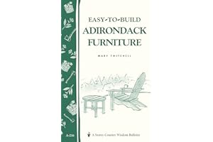 Easy-to-Build Adirondack Furniture: Storey's Country Wisdom Bulletin A-216 (Storey Country Wisdom Bulletin)
